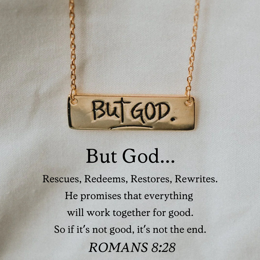 For Anyone - So If It's Not Good, It's Not The End But God Bar Necklace